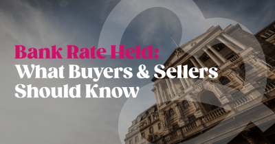 Bank Rate Held:  What Buyers & Sellers  Should Know