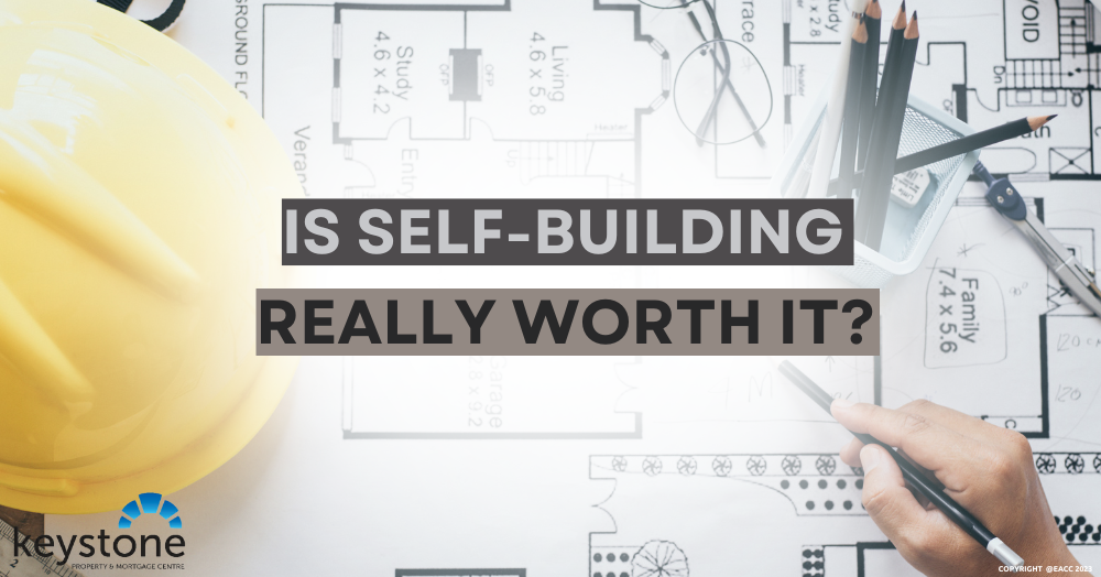 Is Self-Building Really Worth It? Is Self-Building Really Worth It?