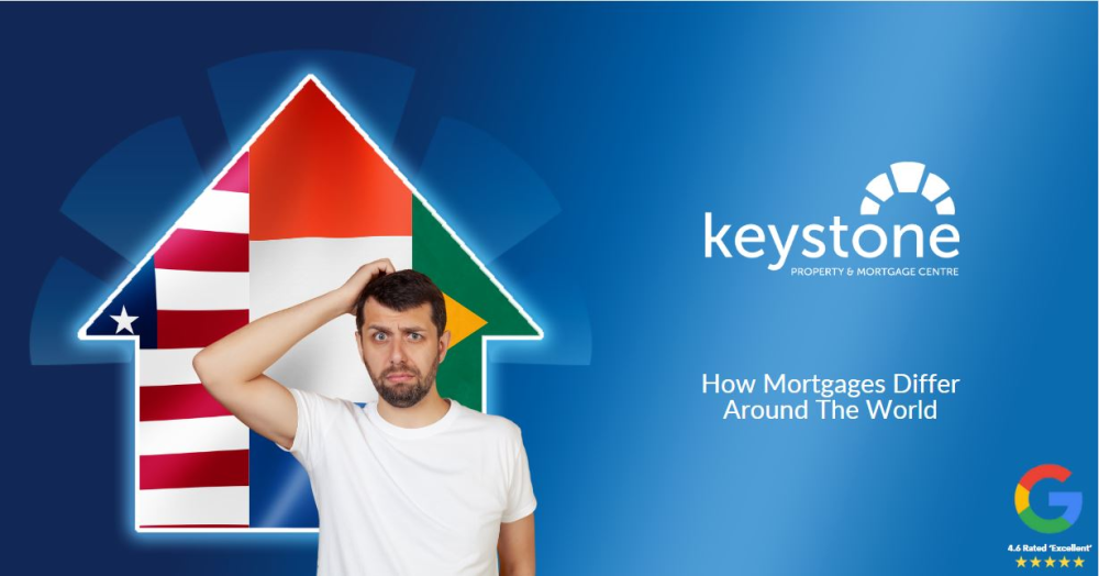 How Mortgages Differ around the World – A Guide for Flintshire Homeowners 🌎 How Mortgages Differ around the World – A Guide for Flintshire Homeowners 🌎