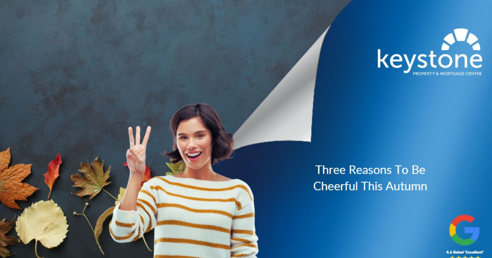 Three Reasons to Be Cheerful This Autumn  🍂