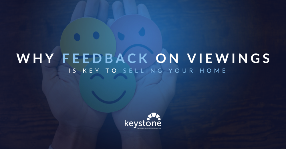 Why Feedback on Viewings is Key to Selling Your Home – The Keystone Way🏡 🙂🙁