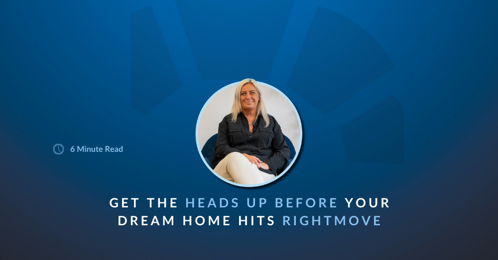 🏡 Get the Heads Up Before Your Dream Home Hits Rightmove 🏡 Get the Heads Up Before Your Dream Home Hits Rightmove
