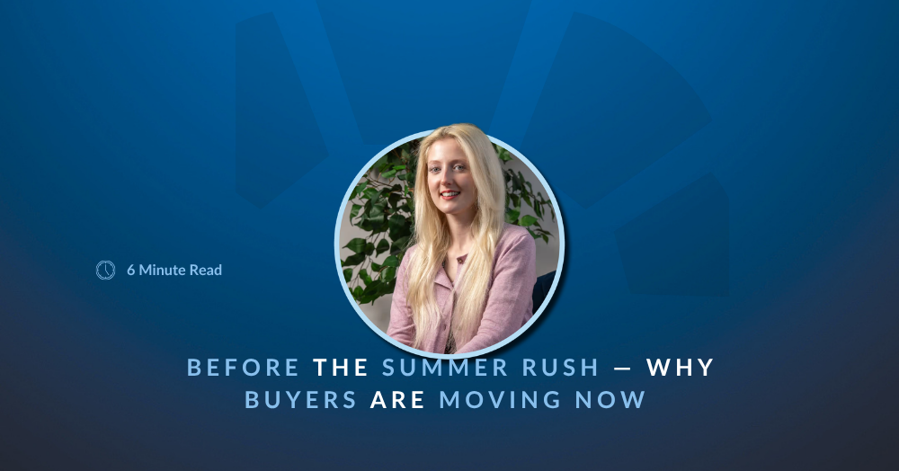 🏃‍♂️ Before the Summer Rush — Why Buyers Are Moving Now ☀️🏡