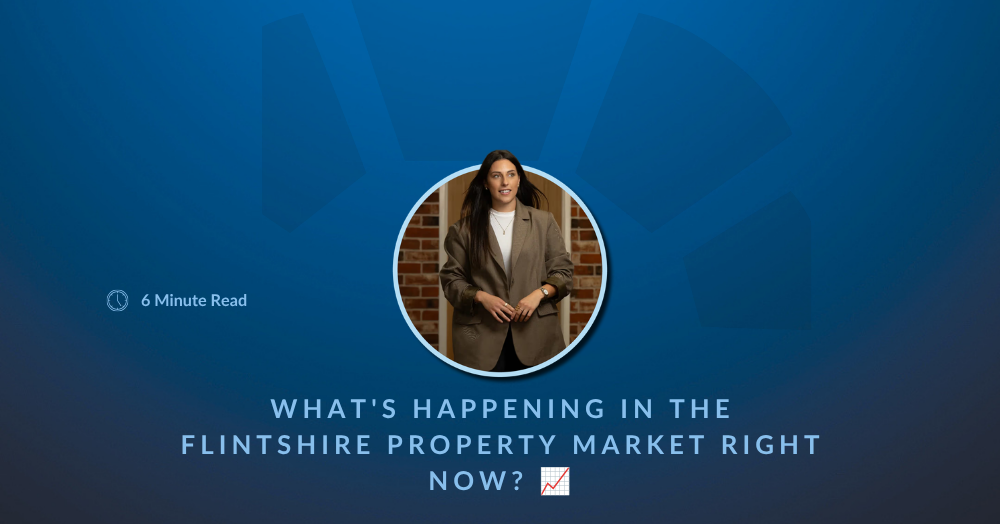 🏡 Flintshire Property Market Update 2026: What Buyers and Sellers Need to Know