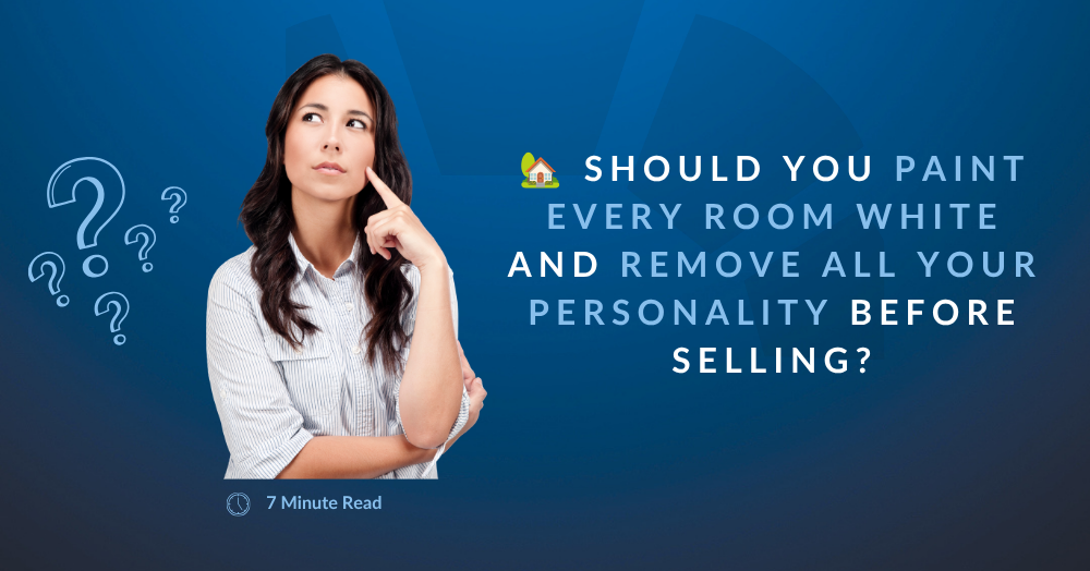 🏡 Should You Paint Every Room White and Remove All Your Personality Before Selling? 🏡 Should You Paint Every Room White and Remove All Your Personality Before Selling?