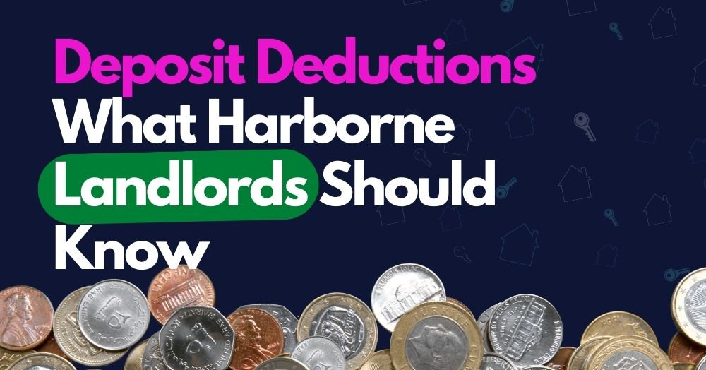 Deposits & Deductions What Harborne Landlords Should Know