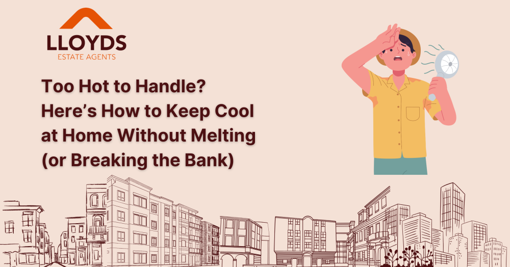 🥵 Too Hot to Handle? Here’s How to Keep Cool at Home Without Melting (or Breaking the Bank)