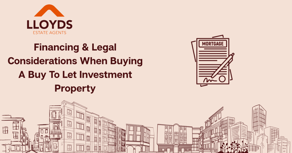 Financing & Legal Considerations When Buying A Buy To Let Investment Property.