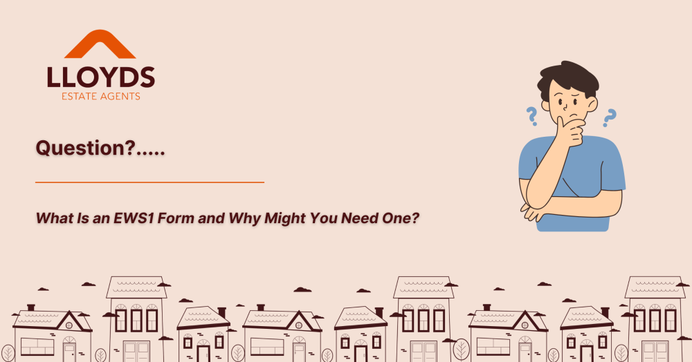 Question?..... What Is an EWS1 Form and Why Might You Need One?