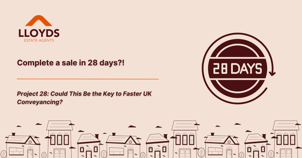 Complete a sale in 28 days?! Project 28: Could This Be the Key to Faster UK Conveyancing? Complete a sale in 28 days?! Project 28: Could This Be the Key to Faster UK Conveyancing?