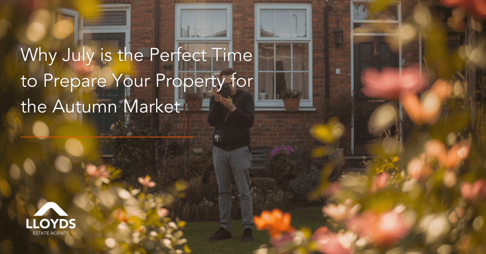 Why July is the Perfect Time to Prepare Your Property for the Autumn Market