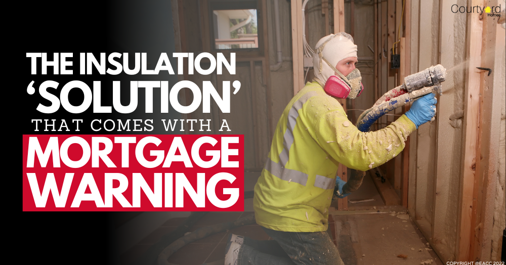 The Insulation ‘Solution’ That Comes with a Mortgage Warning