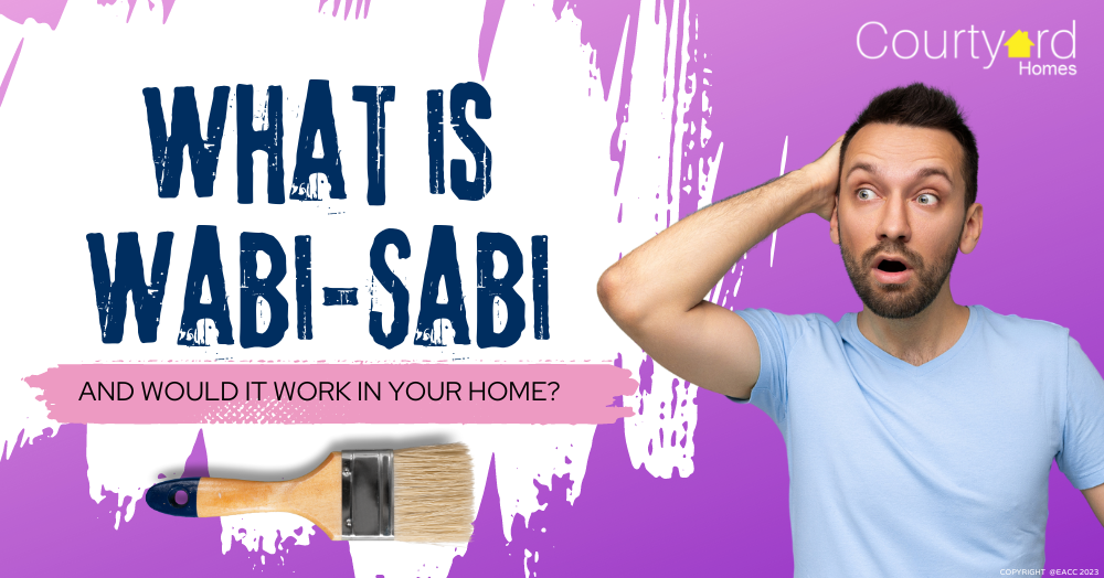 What Is Wabi-Sabi and Would It Work in Your Culcheth Home?