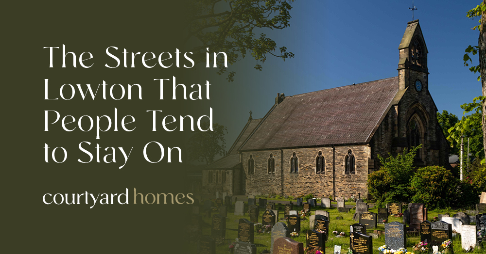 The Streets in Lowton That People Tend to Stay On