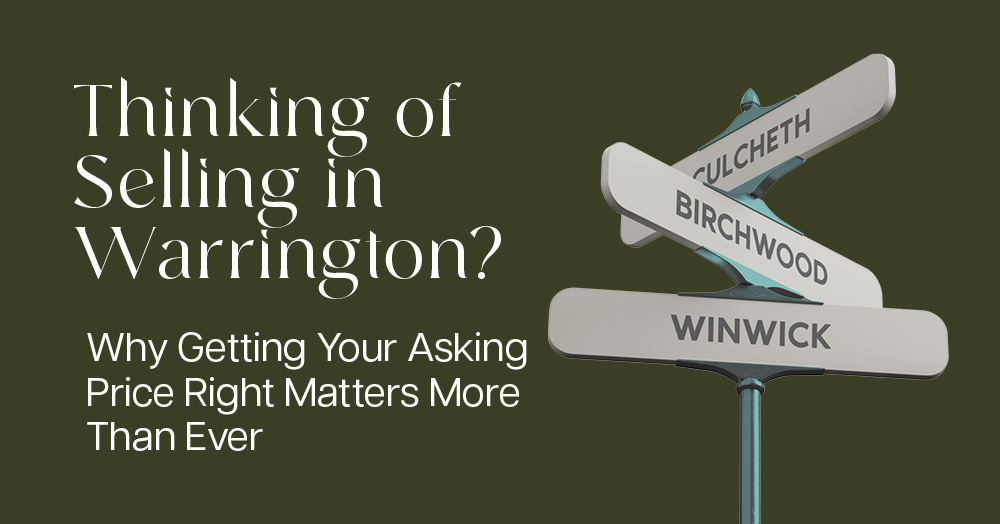 Why Getting Your Asking Price Right Matters More Than Ever in Warrington