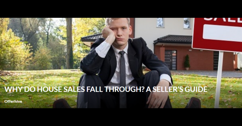 Why do house sales fall through? A seller’s guide Why do house sales fall through? A seller’s guide