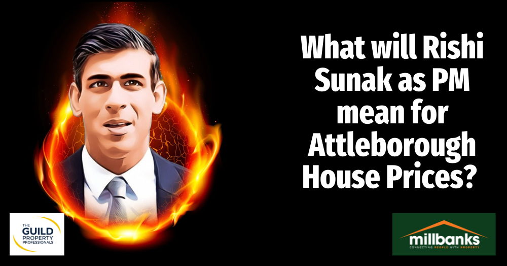 What will Rishi Sunak as PM mean for Attleborough house prices? What will Rishi Sunak as PM mean for Attleborough house prices?