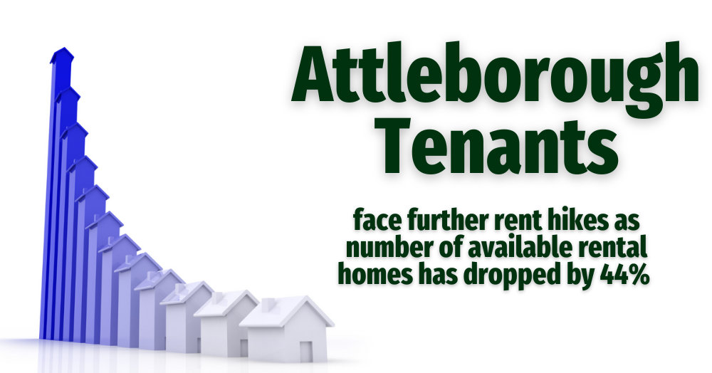 Attleborough Tenants face further rent hikes, as the number of available rental homes drops by 44%! Attleborough Tenants face further rent hikes, as the number of available rental homes drops by 44%!