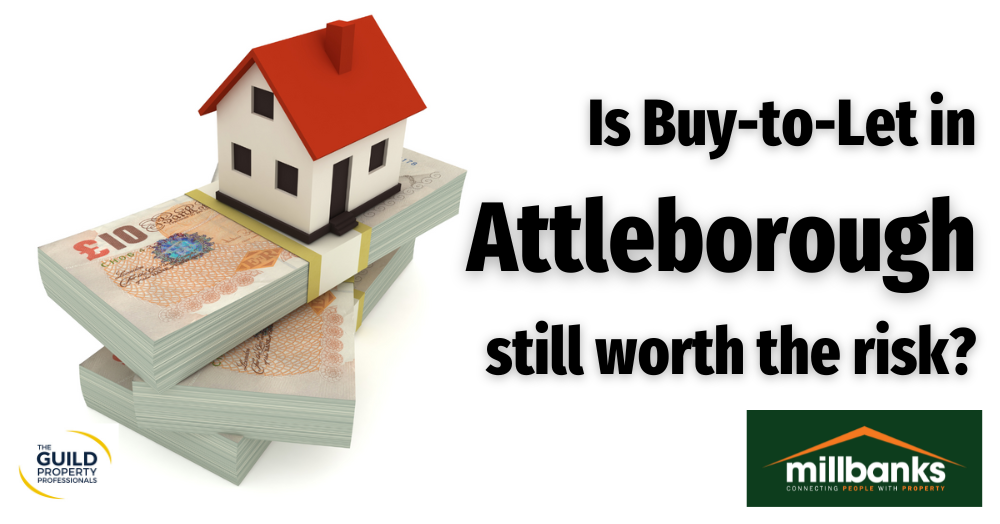 Is Buy-to-Let still a safe bet when it comes to investing in Attleborough property? Is Buy-to-Let still a safe bet when it comes to investing in Attleborough property?