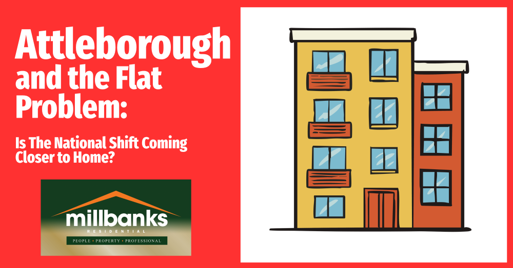 Attleborough and the Flat Problem:  Is The National Shift Coming Closer to Home?